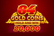 64 Gold Coins Hold and Win 20,000